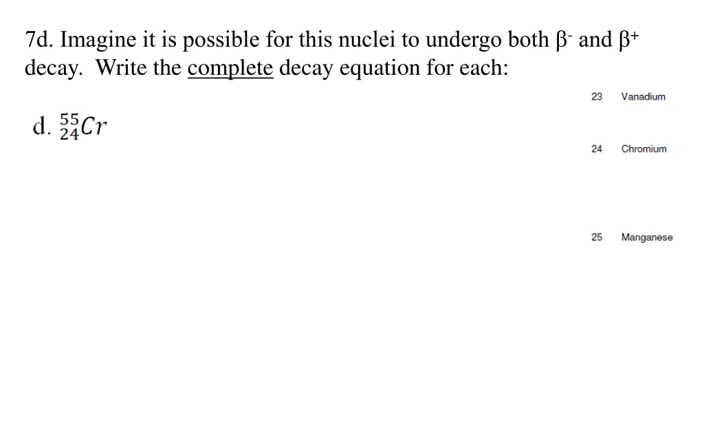 7d imagine it is possible for this nuclei