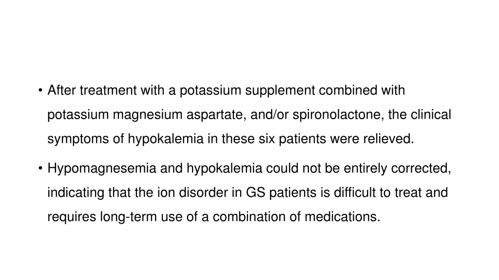 after treatment with a potassium supplement