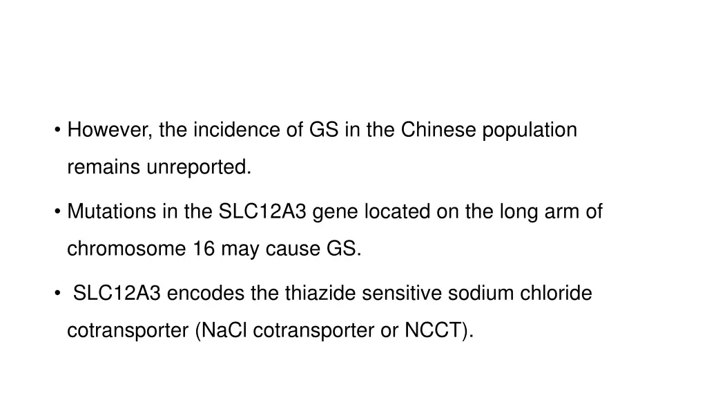 however the incidence of gs in the chinese