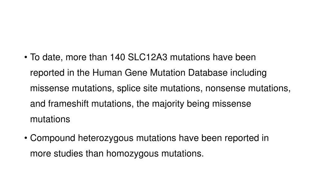 to date more than 140 slc12a3 mutations have been
