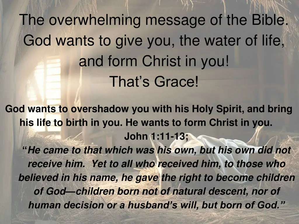 the overwhelming message of the bible god wants