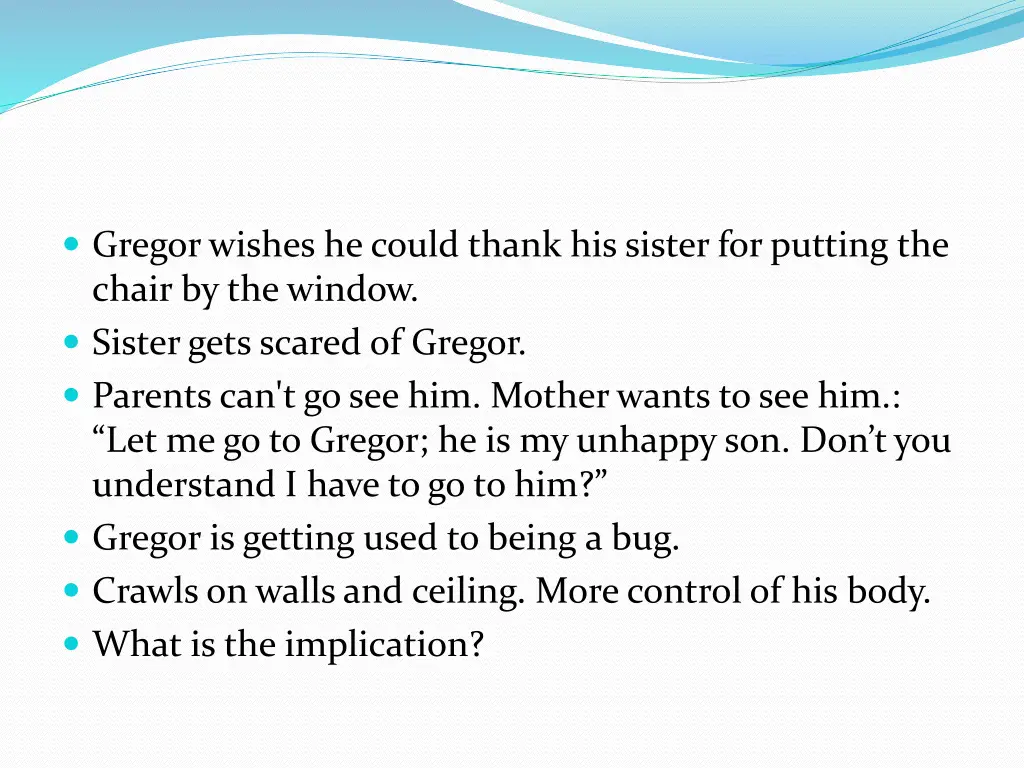 gregorwishes he could thank his sister