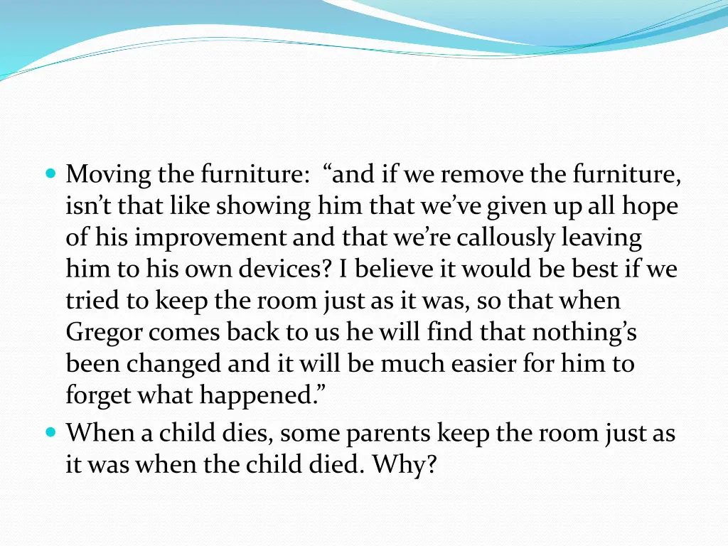 moving the furniture and if we remove