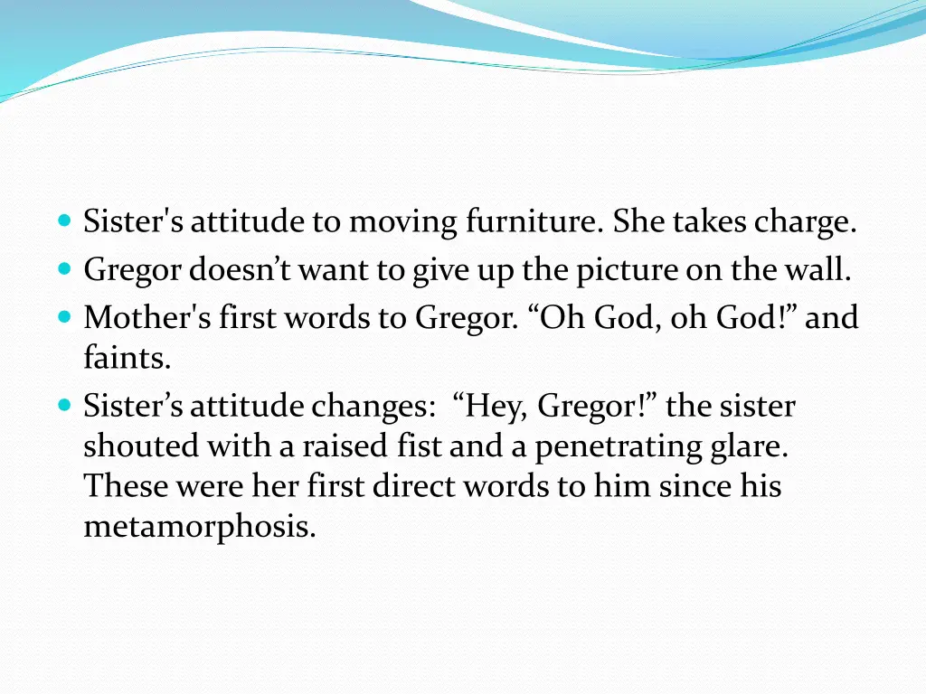 sister s attitude to moving furniture she takes