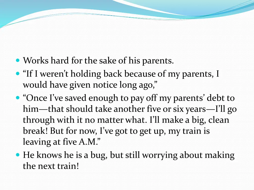 works hard for the sake of his parents if i weren