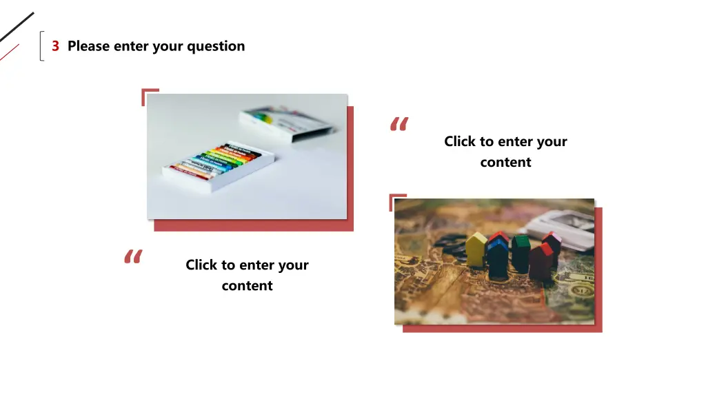 3 please enter your question