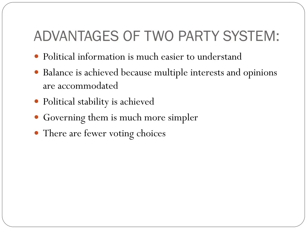 advantages of two party system
