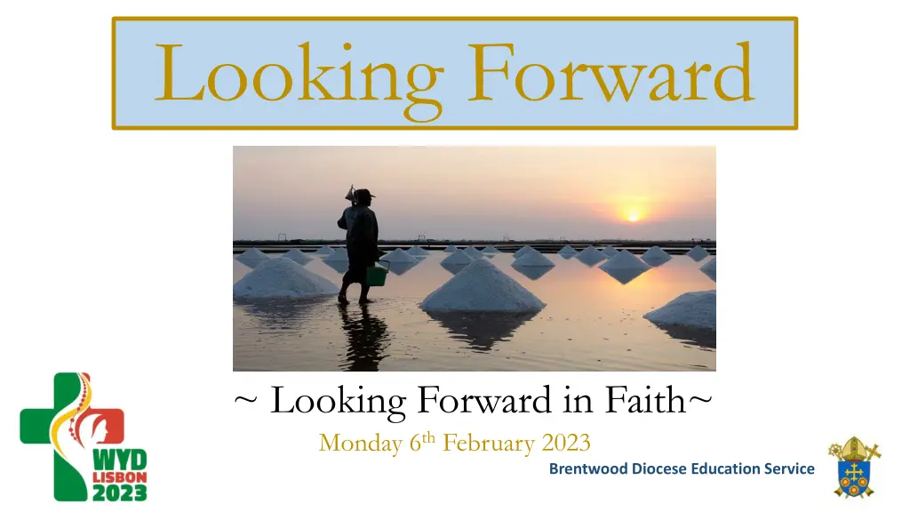 looking forward