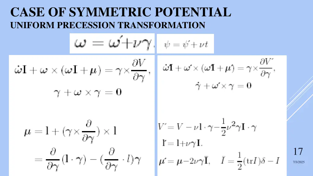 case of symmetric potential uniform precession