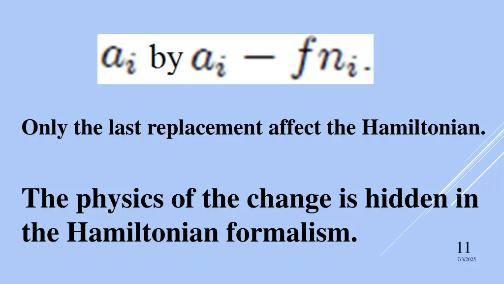 only the last replacement affect the hamiltonian