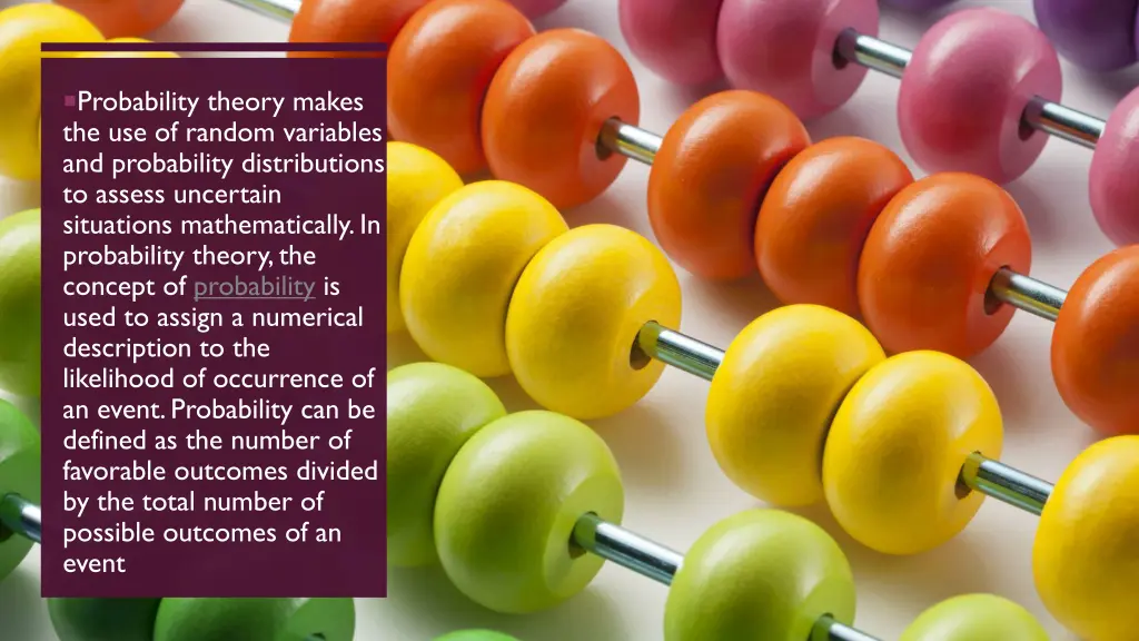 probability theory makes the use of random