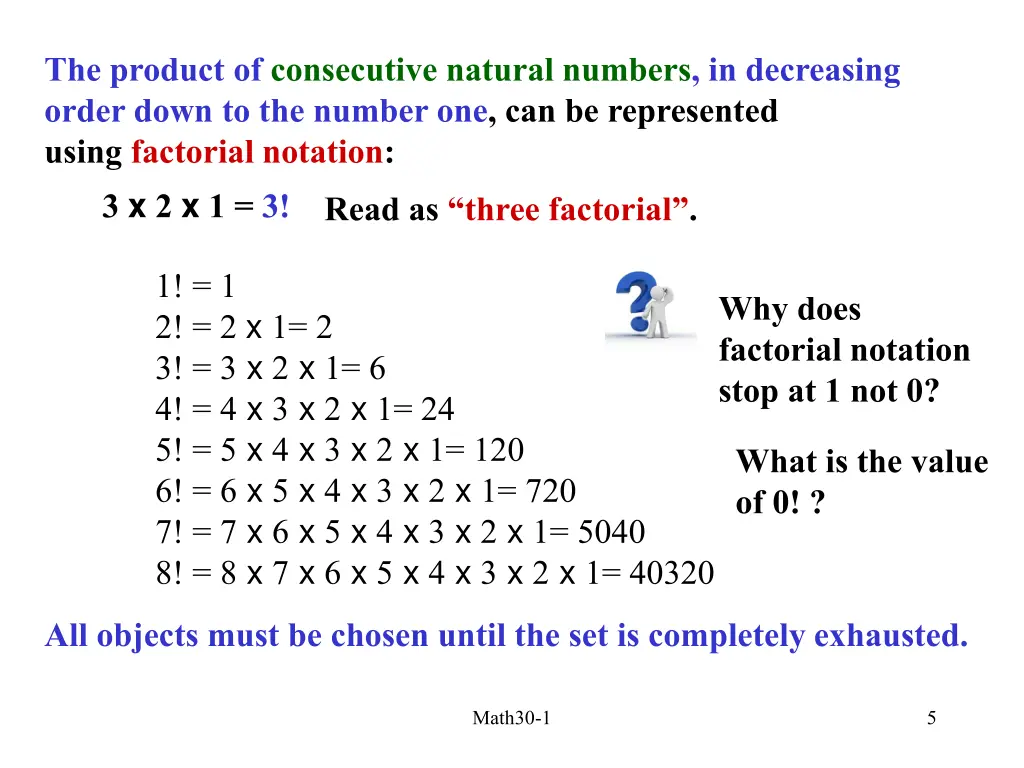 the product of consecutive natural numbers