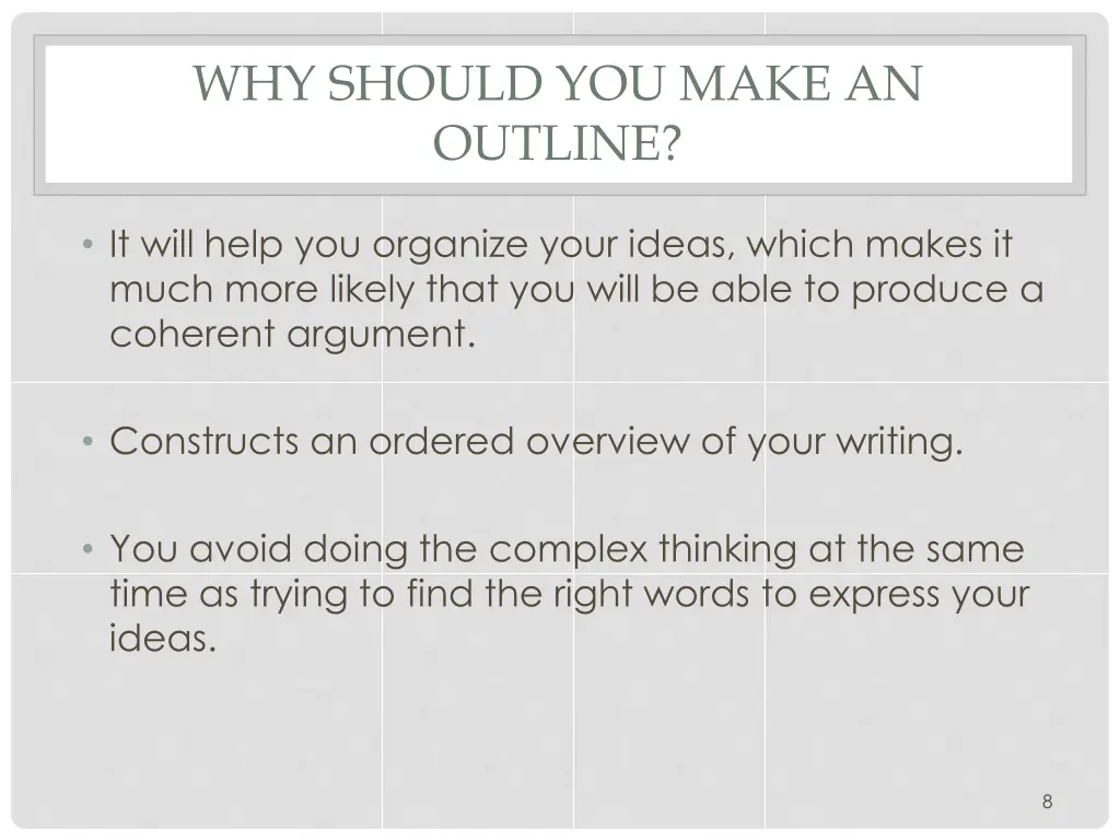 why should you make an outline