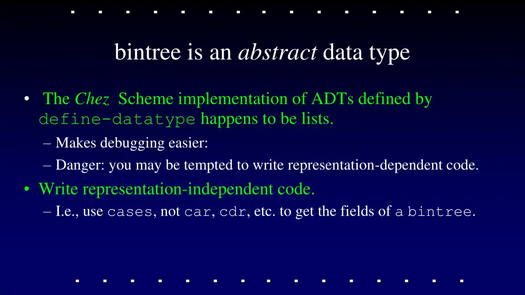 bintree is an abstract data type