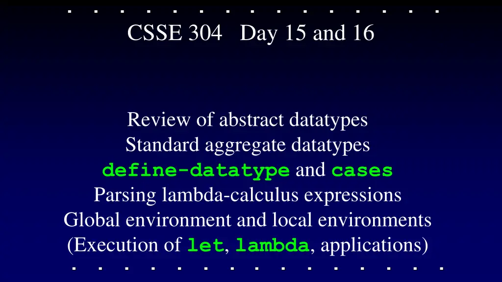 csse 304 day 15 and 16