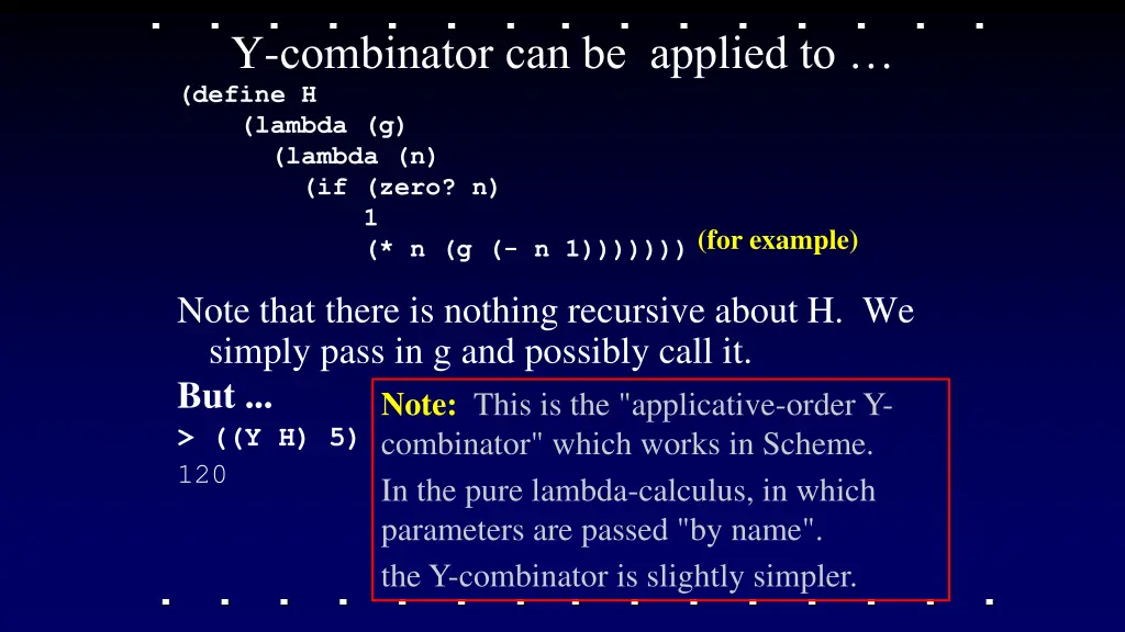 y combinator can be applied to define h lambda