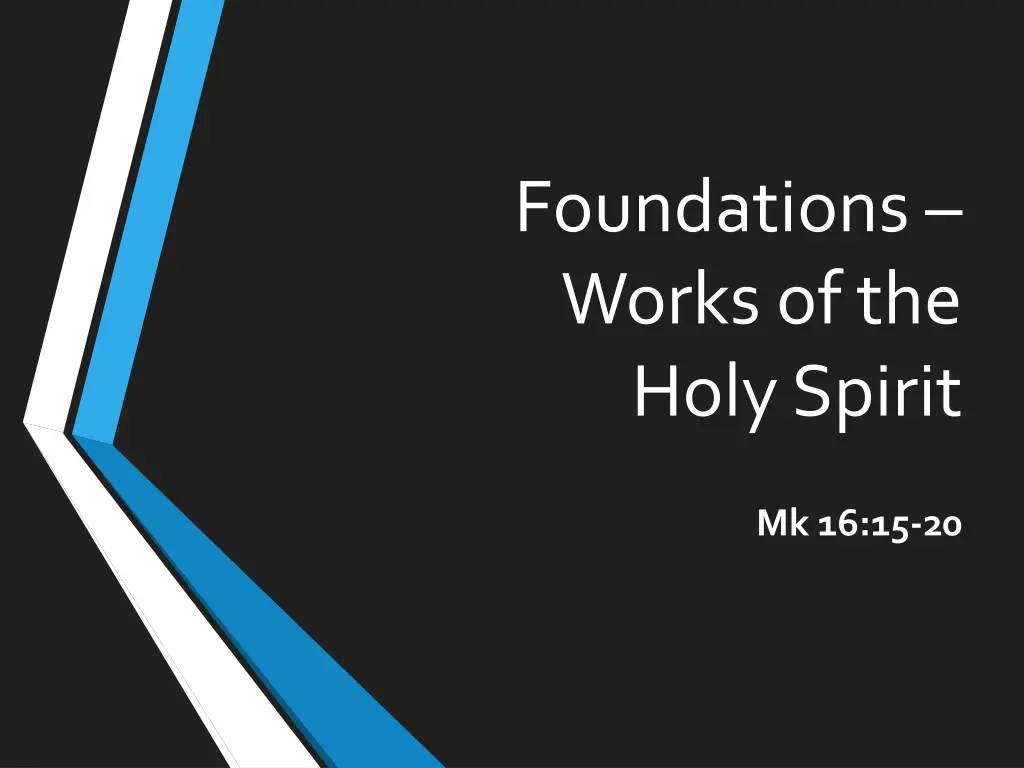 foundations works of the holy spirit