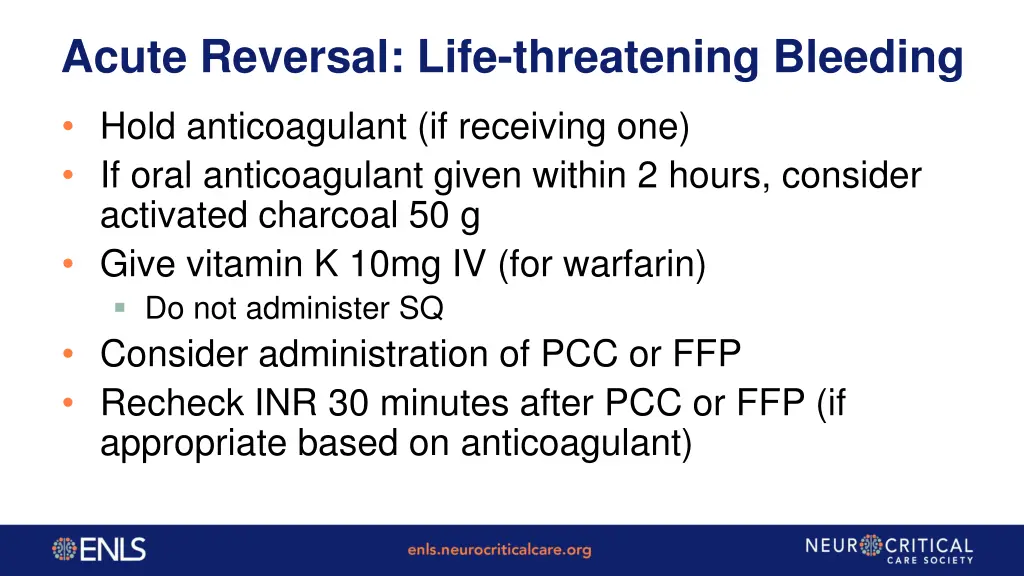 acute reversal life threatening bleeding