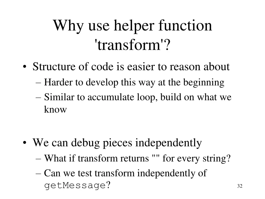 why use helper function transform