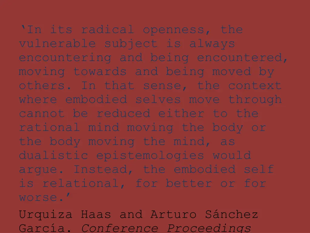 in its radical openness the vulnerable subject