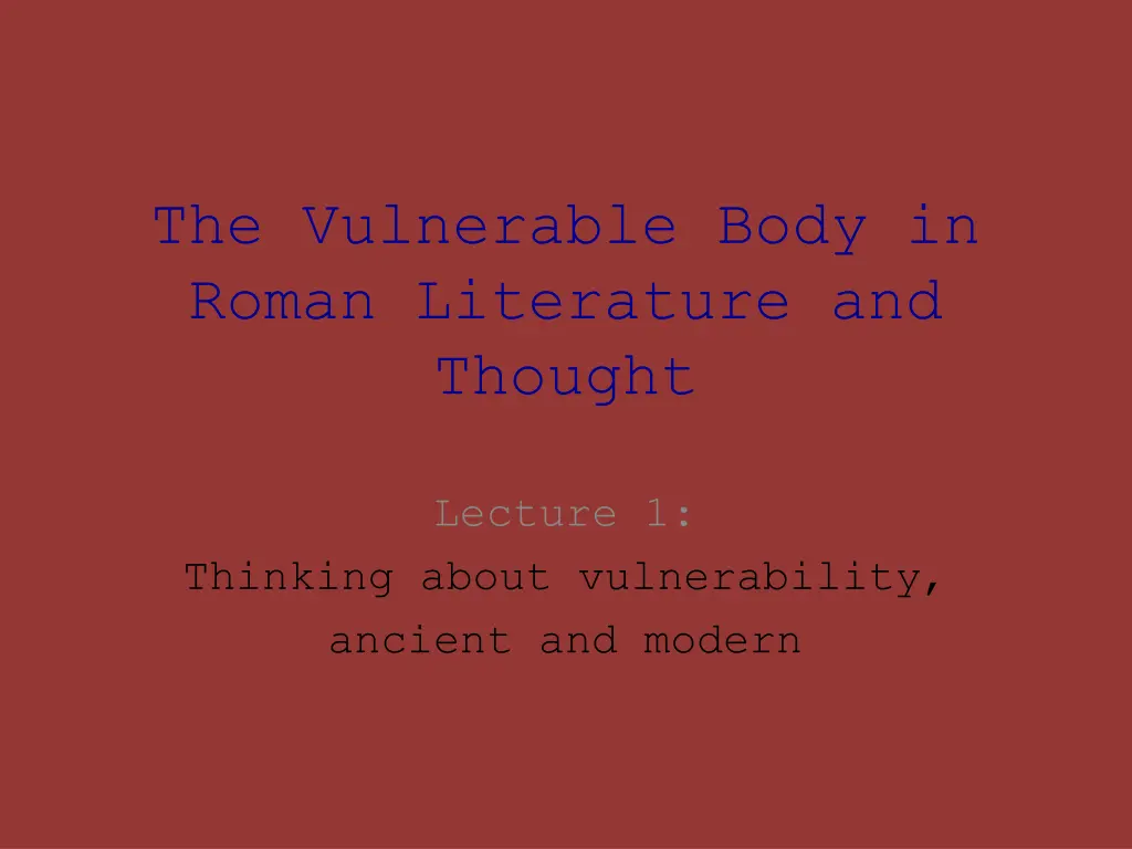 the vulnerable body in roman literature
