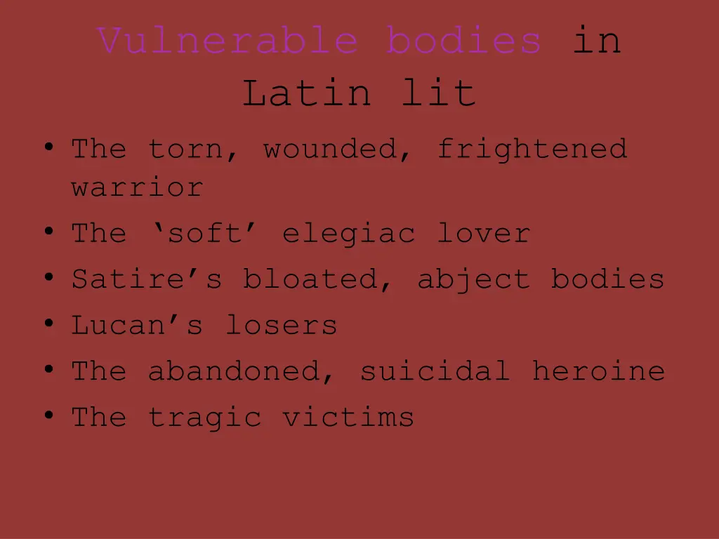 vulnerable bodies in latin lit the torn wounded