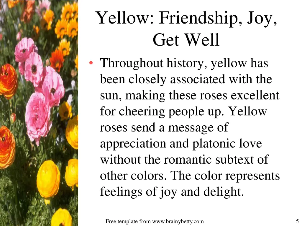 yellow friendship joy get well throughout history