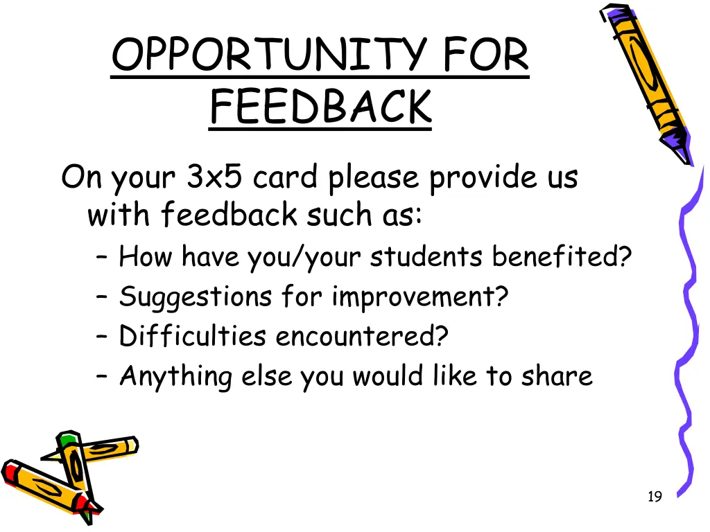 opportunity for feedback