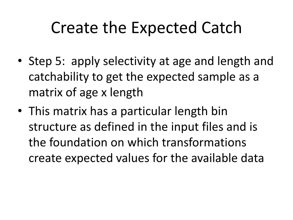 create the expected catch