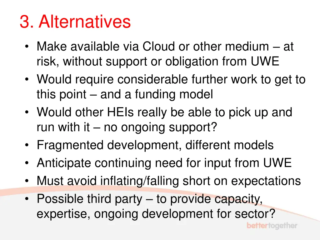 3 alternatives