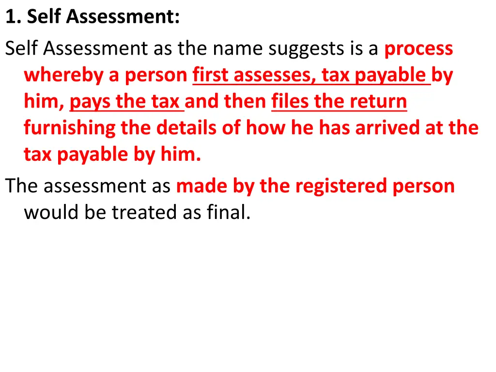 1 self assessment self assessment as the name