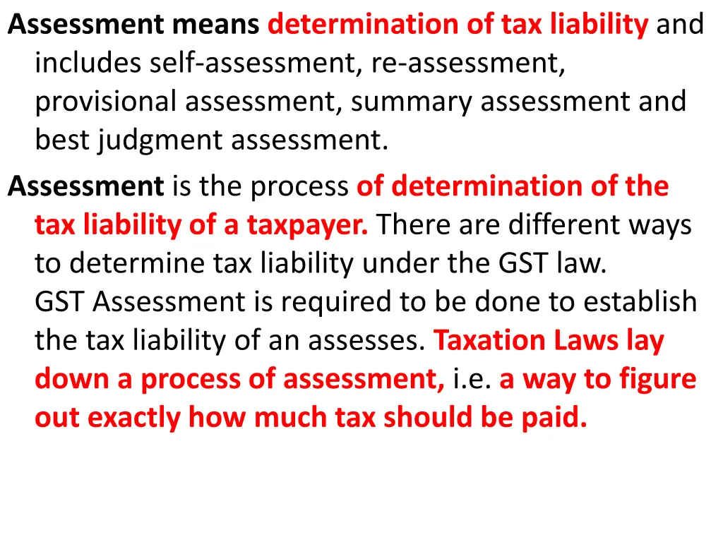assessment means determination of tax liability