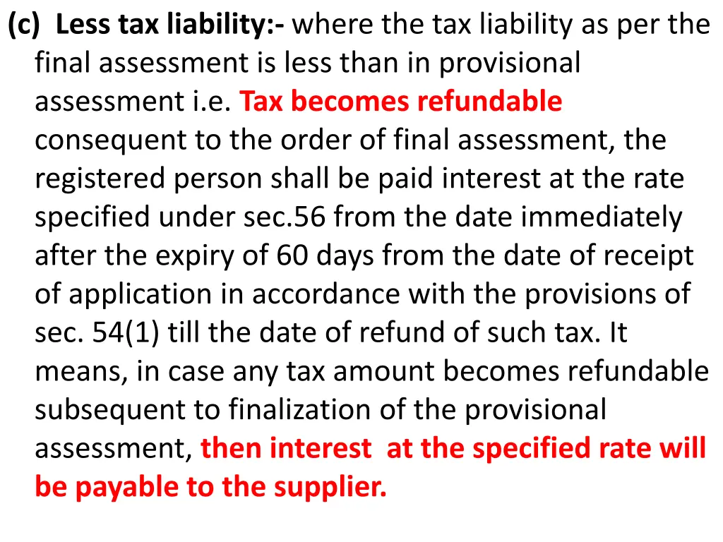 c less tax liability where the tax liability