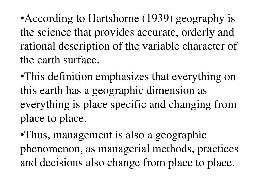 according to hartshorne 1939 geography