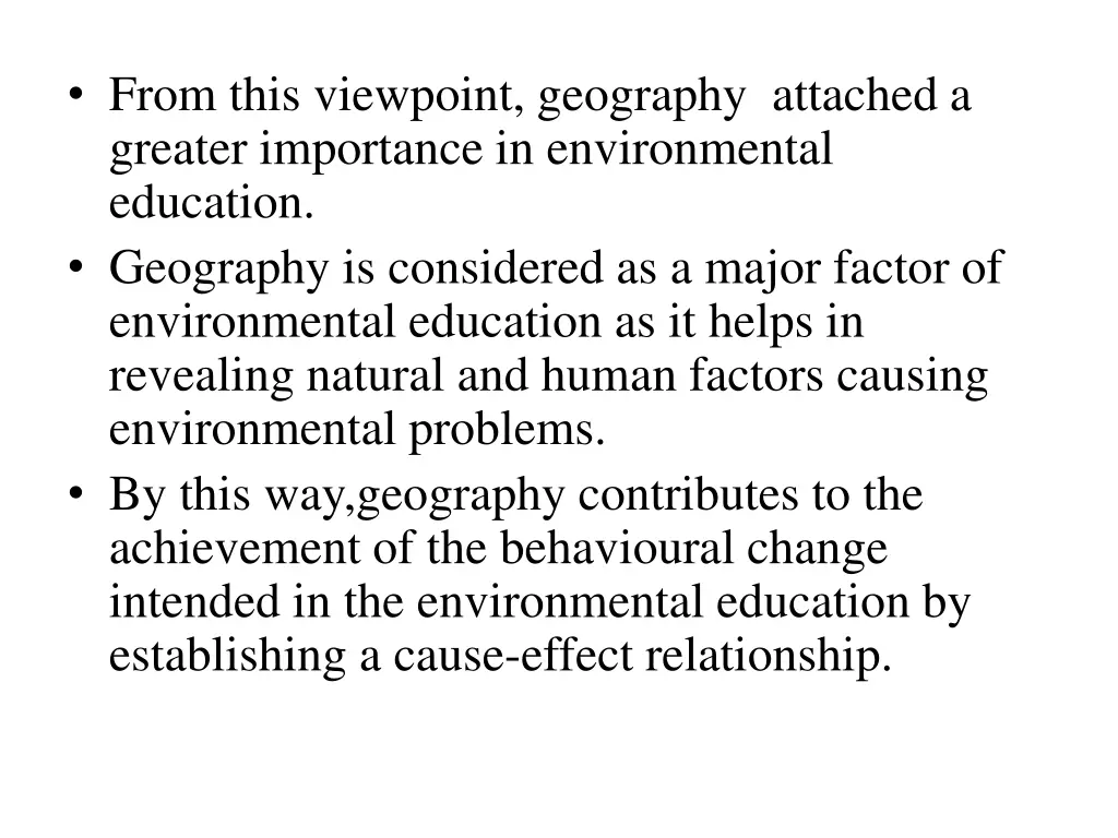 from this viewpoint geography attached a greater