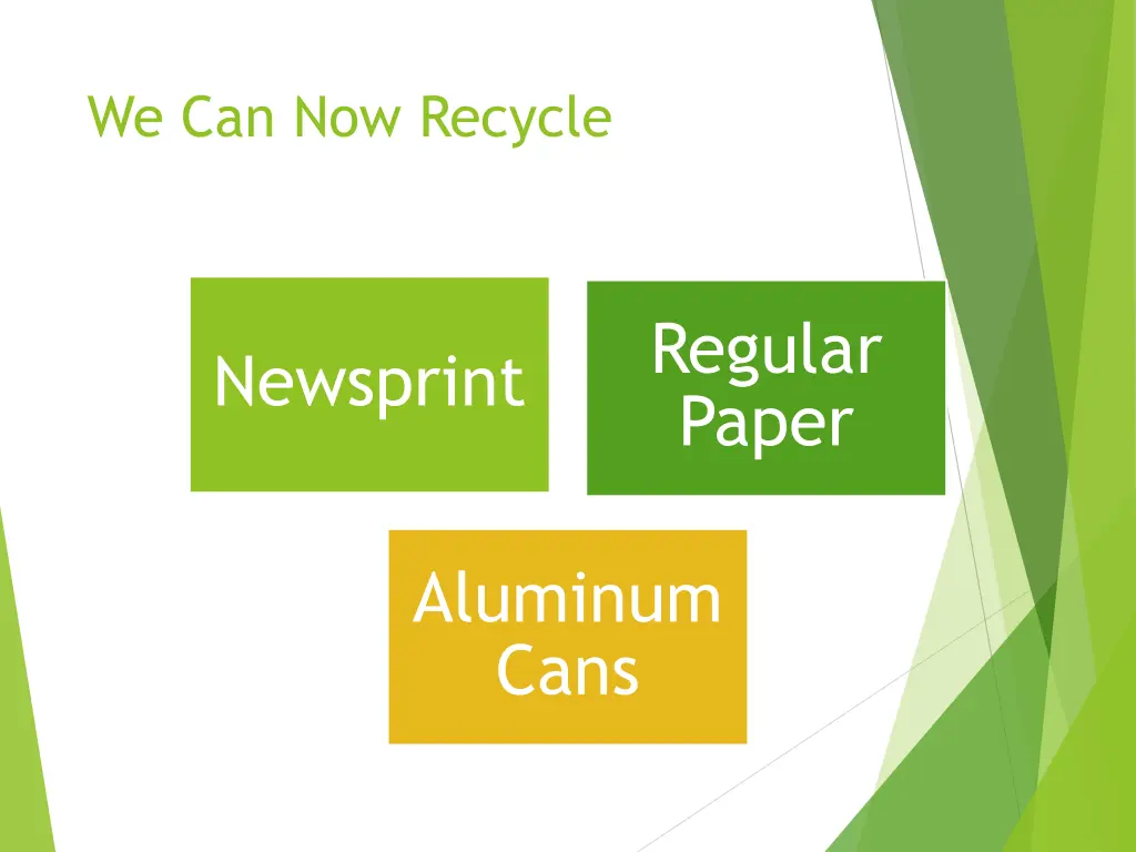 we can now recycle