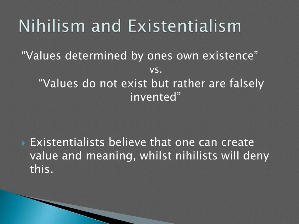 values determined by ones own existence