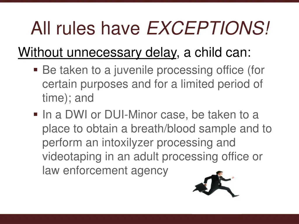 all rules have exceptions without unnecessary