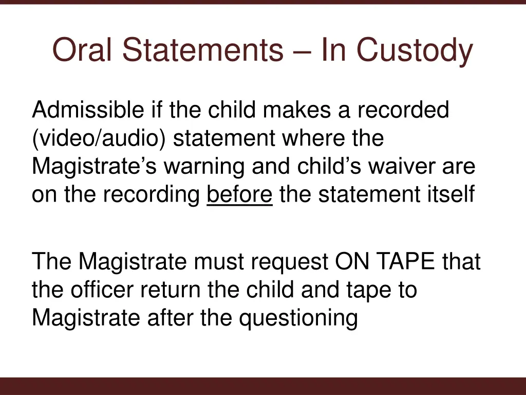 oral statements in custody