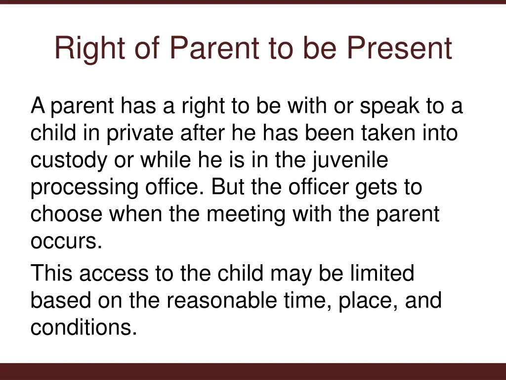 right of parent to be present