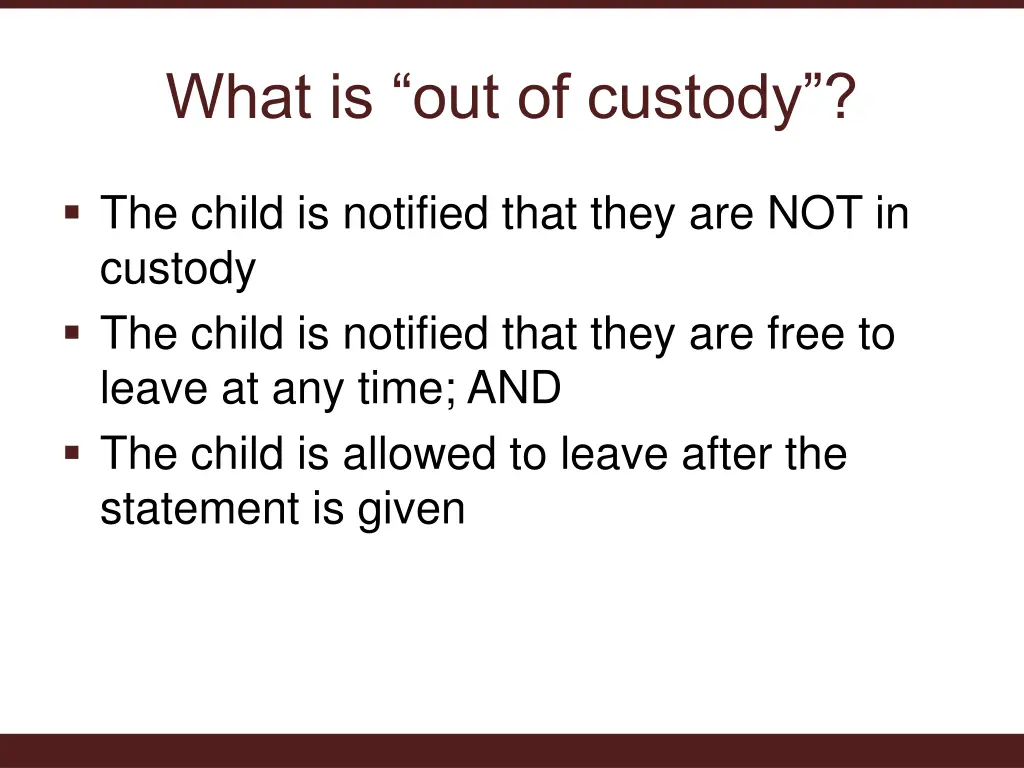 what is out of custody