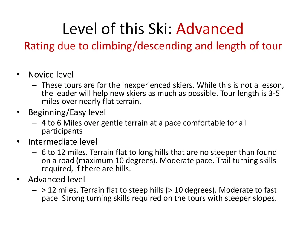 level of this ski advanced rating due to climbing