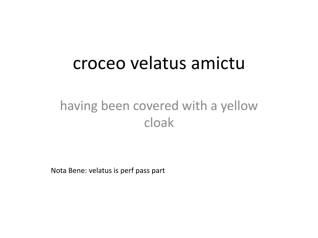croceo velatus amictu