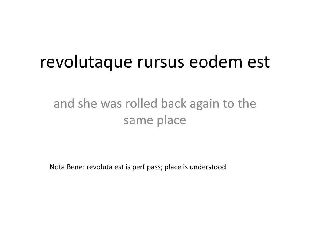 revolutaque rursus eodem est