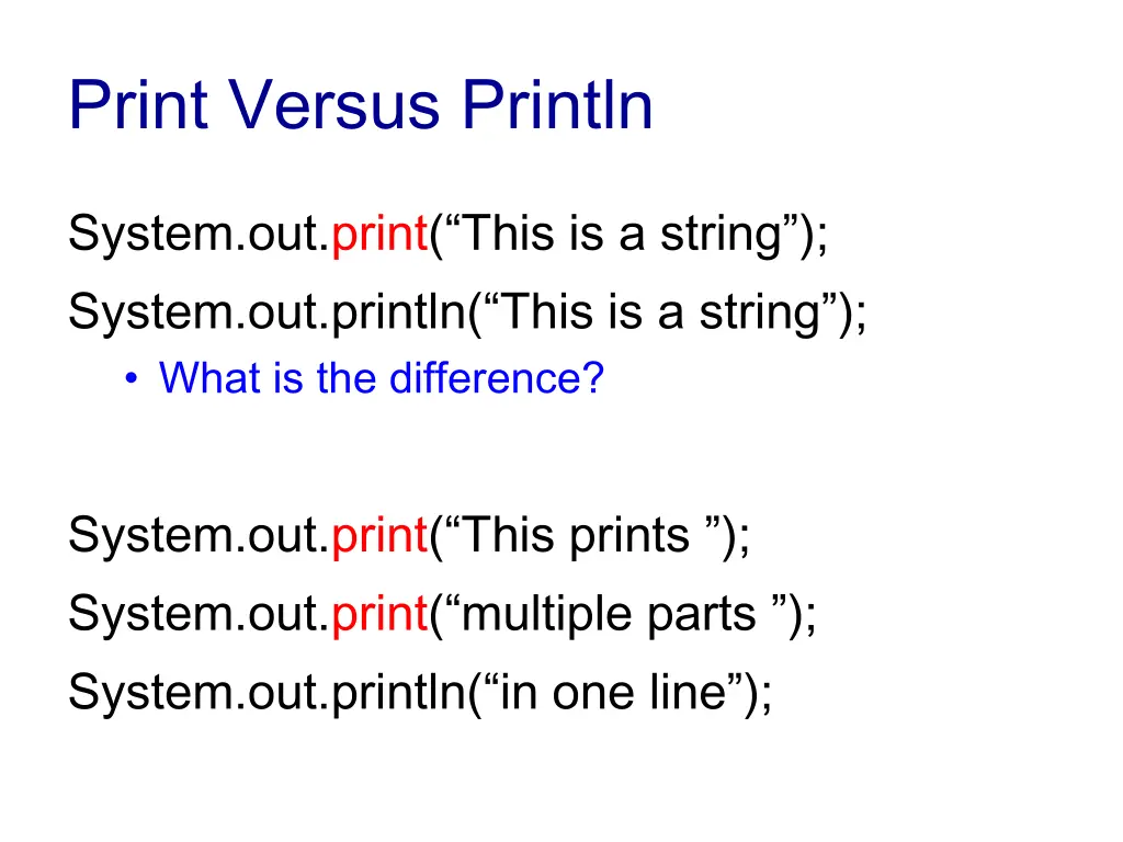 print versus println
