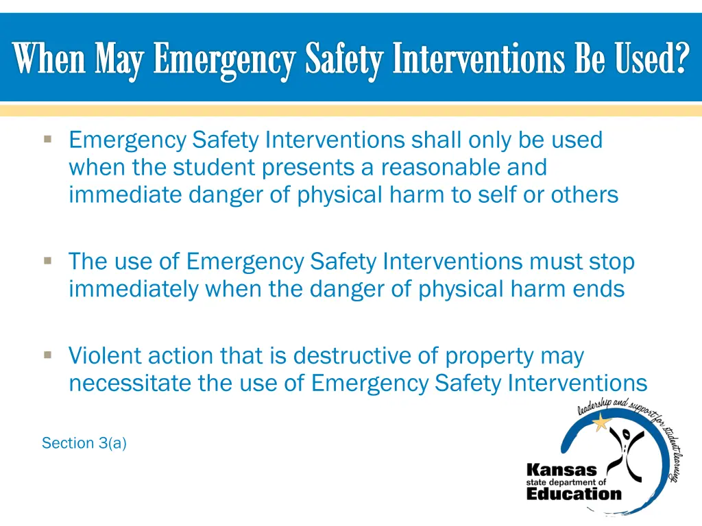 when may emergency safety interventions be used