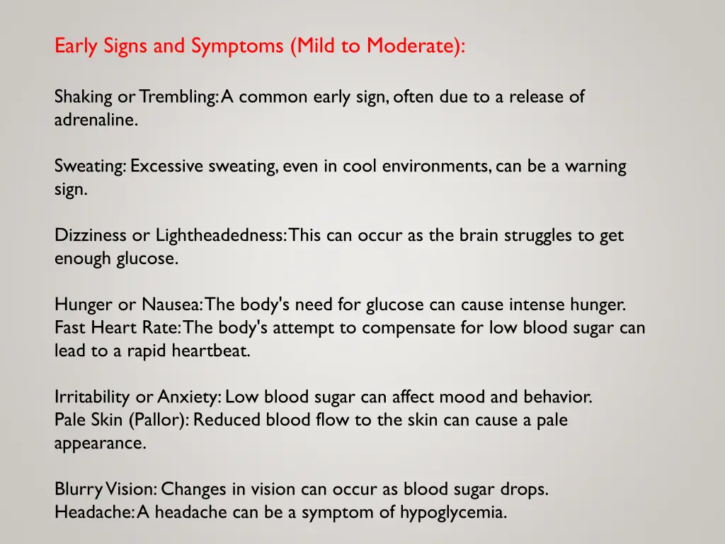 early signs and symptoms mild to moderate