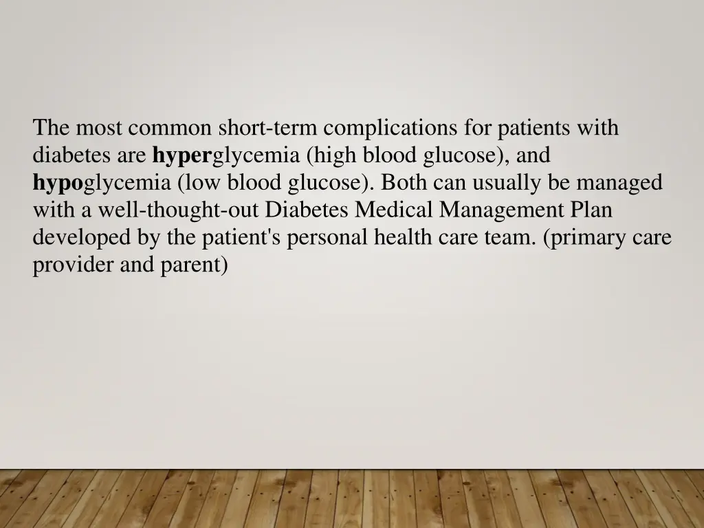 the most common short term complications