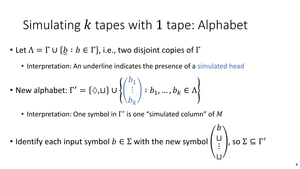 simulating tapes with 1 tape alphabet