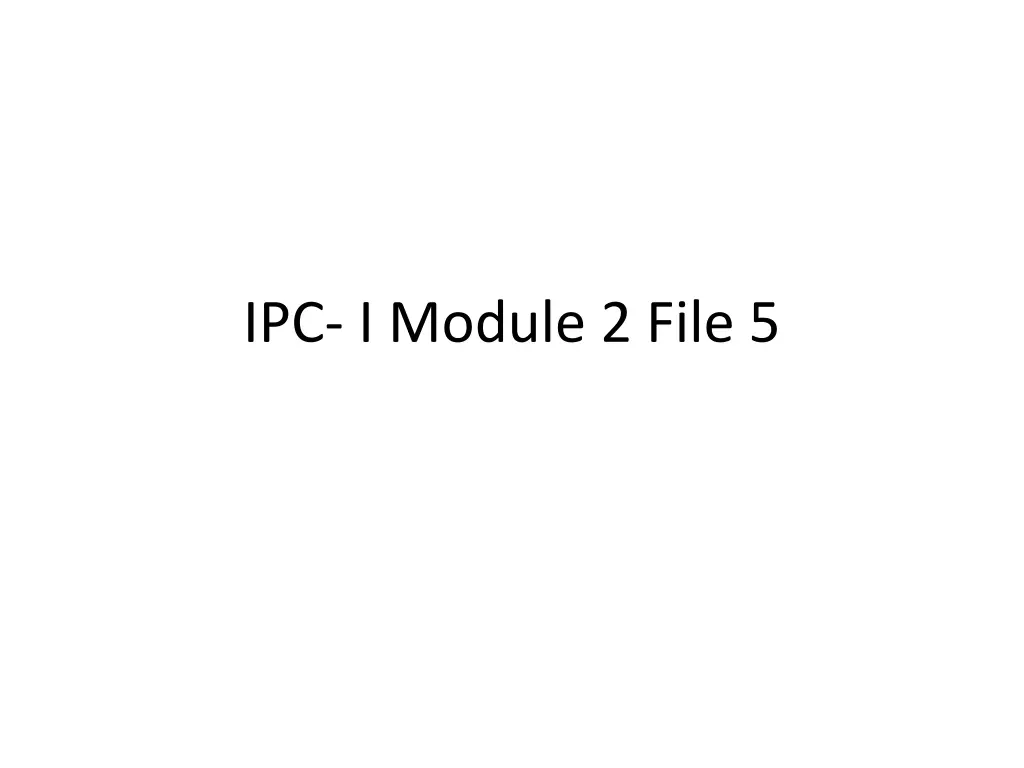 ipc i module 2 file 5
